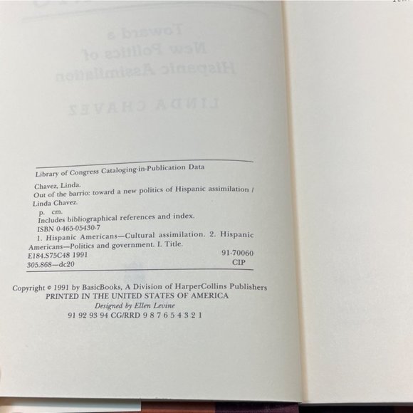Out of the Barrio: A New Politics of Hispanic Assimilation Linda Chavez SIGNED - Picture 6 of 9